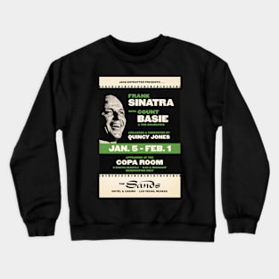 Frank Sinatra - Count Basie - Sinatra at the Sands - Las Vegas - 1966 Crewneck Sweatshirt